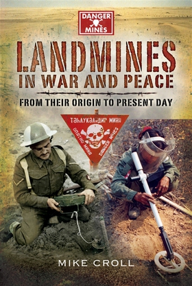 Landmines in War and Peace (e-bok) av Mike Crol