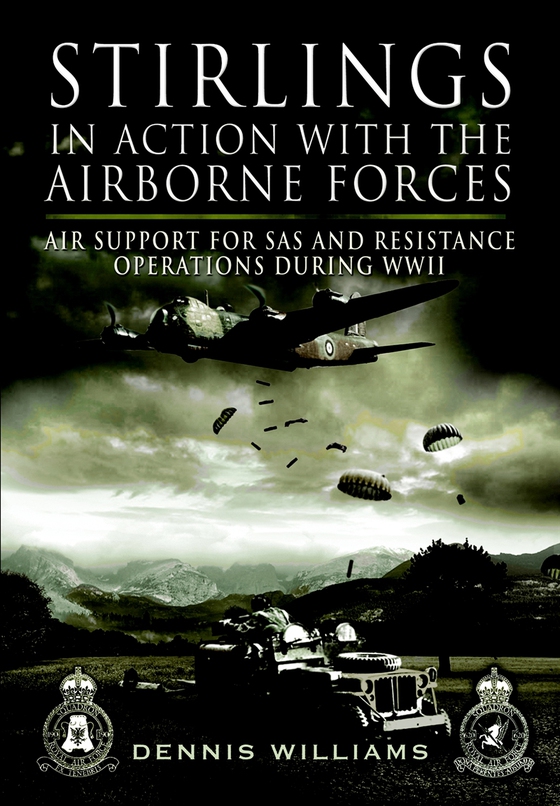 Stirlings in Action With the Airborne Forces