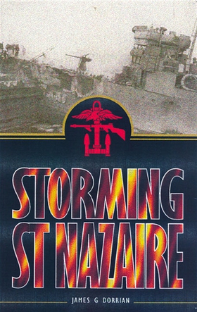 Storming St. Nazaire (e-bok) av James Dorrian