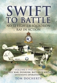 Swift to Battle: No. 72 Fighter Squadron RAF in Action