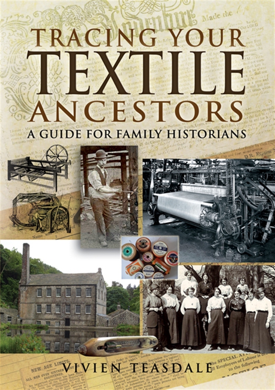 Tracing Your Textile Ancestors (e-bok) av Vivien Teasdale