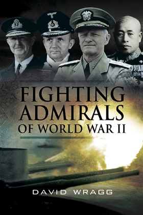 Fighting Admirals of WWII (e-bok) av David Wrag