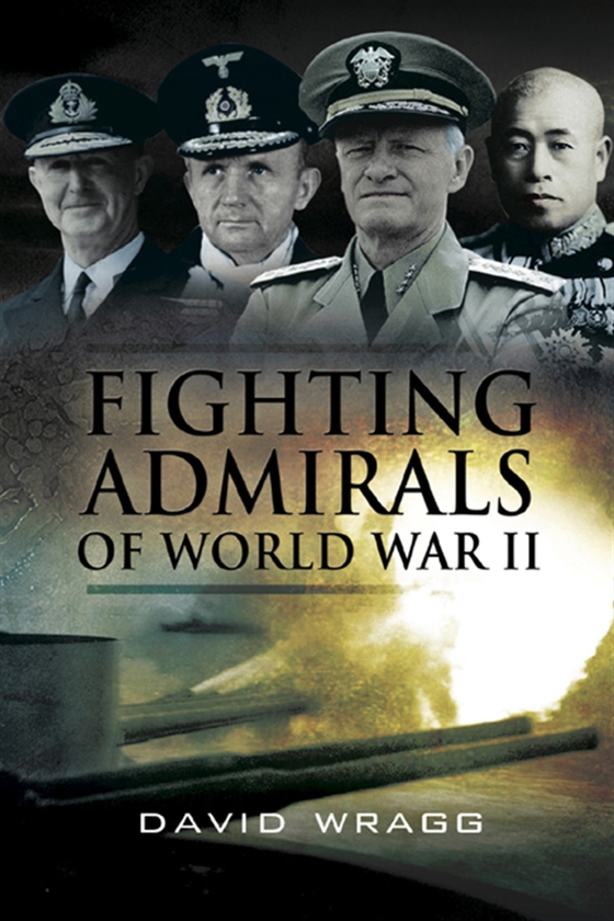 Fighting Admirals of WWII