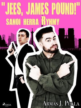 'Jees, James Pound!' sanoi herra Ryhmy (e-bok) 