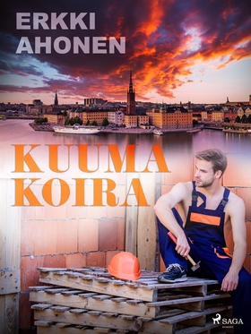 Kuuma koira (e-bok) av Erkki Ahonen
