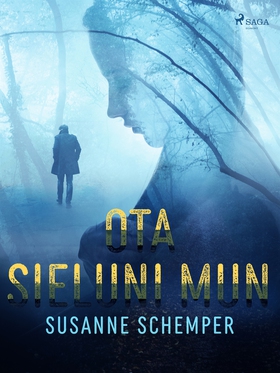 Ota sieluni mun (e-bok) av Susanne Schemper