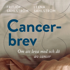 Cancerbrev (ljudbok) av Fritjof Sahlström, Leen