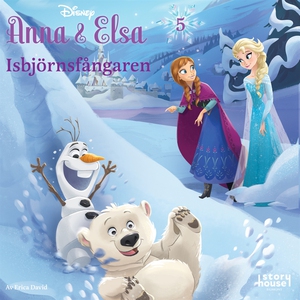 Anna & Elsa #5: Isbjörnsfångaren (ljudbok) av E