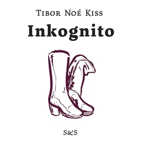 Inkognito (ljudbok) av Tibor Noé Kiss