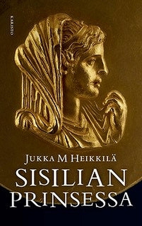 Sisilian prinsessa (e-bok) av Jukka M. Heikkilä