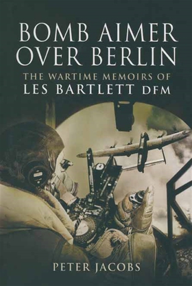 Bomb Aimer Over Berlin (e-bok) av Peter Jacobs,