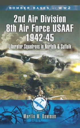 2nd Air Division Air Force USAAF 1942-45 (e-bok