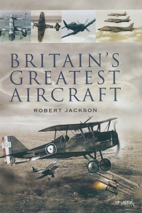 Britain's Greatest Aircraft (e-bok) av Robert J