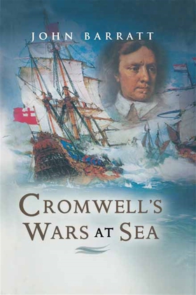 Cromwell's Wars at Sea (e-bok) av John Barratt