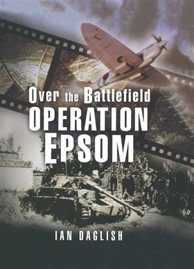 Operation Epsom (e-bok) av Ian Daglish