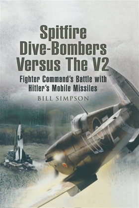 Spitfire Dive-Bombers versus the V2 (e-bok) av