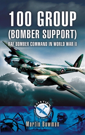 100 Group (Bomber Support) (e-bok) av Martin W.