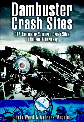 Dambuster Crash Sites (e-bok) av Chris Ward, An