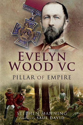 Evelyn Wood VC – Pillar of Empire (e-bok) av St