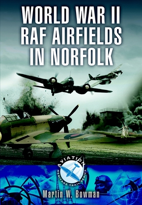 World War II RAF Airfields in Norfolk (e-bok) a