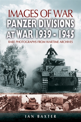 Panzer-Divisions at War 1939-1945 (e-bok) av Ia