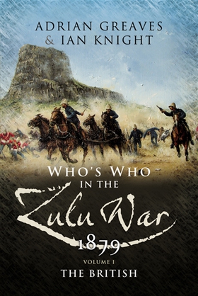 Who’s Who in the Anglo Zulu War 1879 (e-bok) av