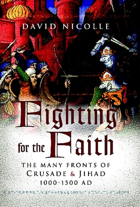 Fighting for the Faith (e-bok) av David Nicolle