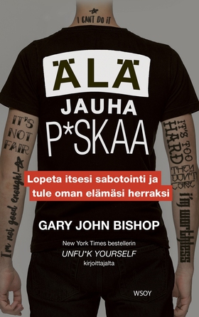 Älä jauha p*skaa (e-bok) av Gary John Bishop