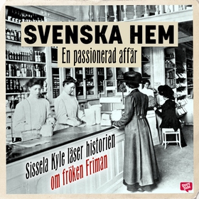 Svenska hem - En passionerad affär (ljudbok) av