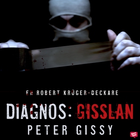 Diagnos: gisslan (ljudbok) av Peter Gissy