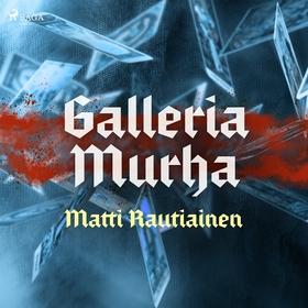 Galleria Murha (ljudbok) av Matti Rautiainen