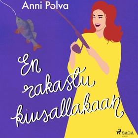 En rakastu kiusallakaan (ljudbok) av Anni Polva