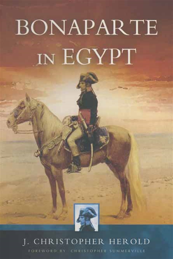 Bonaparte in Egypt (e-bok) av J. Christopher Herold
