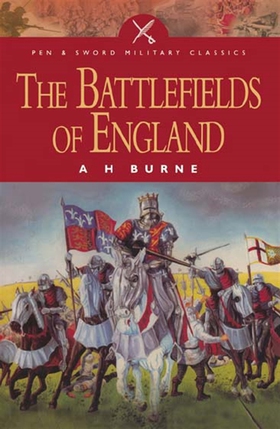 The Battlefields of England (e-bok) av A.H. Bur