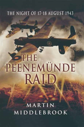 The Peenemunde Raid (e-bok) av Martin Middlebro