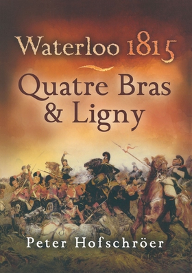 Waterloo 1815: Quatre Bras (e-bok) av Peter Hof