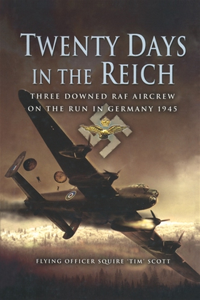 Twenty Days in the Reich (e-bok) av Squire 'Tim