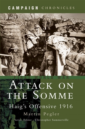 Attack on the Somme (e-bok) av Martin Pegler