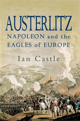 Austerlitz (e-bok) av Ian Castle