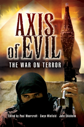 Axis of Evil (e-bok) av Paul Moorcraft, John Ch