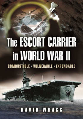 Escort Carrier of the Second World War (e-bok) 