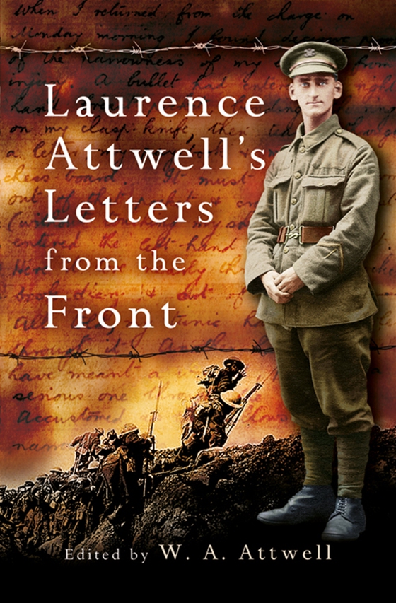 Laurence Attwell’s Letters From the Front