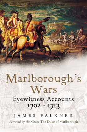 Marlborough's Wars (e-bok) av James Falkner