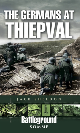 The Germans at Thiepval (e-bok) av Jack Sheldon