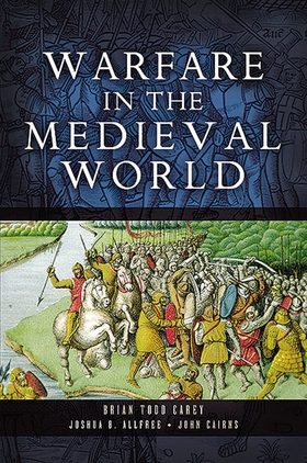 Warfare in the Medieval World (e-bok) av John C