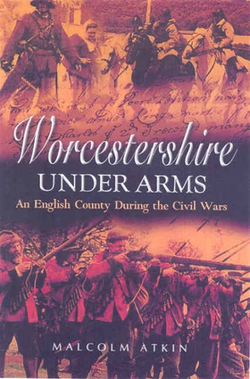 Worcestershire Under Arms (e-bok) av Malcolm At