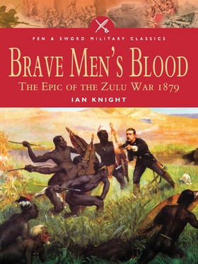 Brave Men's Blood (e-bok) av Ian Kinght