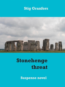 Stonehenge threat (e-bok) av Stig Granfors