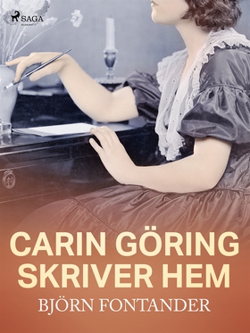 Carin Göring skriver hem (e-bok) av Björn Fonta