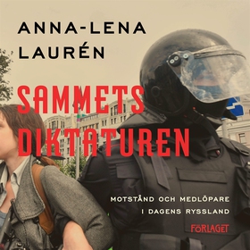 Sammetsdiktaturen (ljudbok) av Anna-Lena Laurén